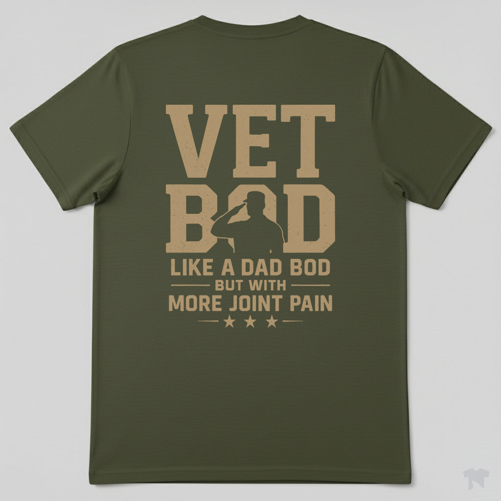 Vet Bod Like A Dad Bod But With More Joint Pain Funny T-Shirt