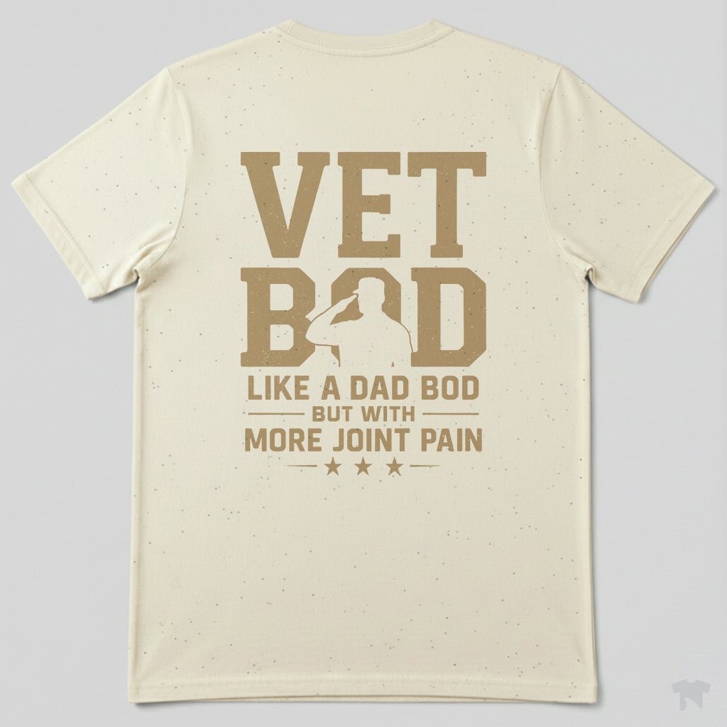 Vet Bod Like A Dad Bod But With More Joint Pain Funny T-Shirt