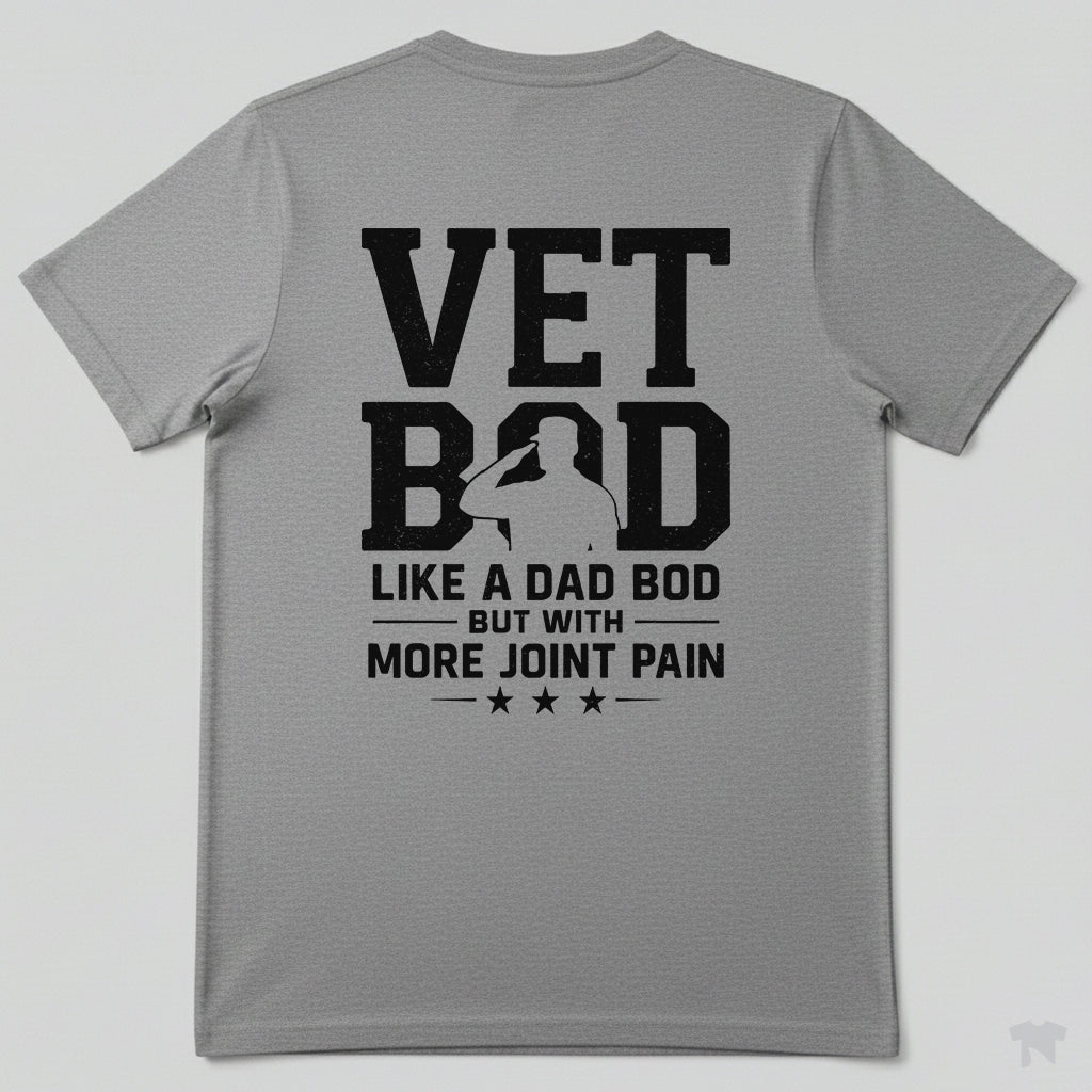 Vet Bod Like A Dad Bod But With More Joint Pain Funny T-Shirt