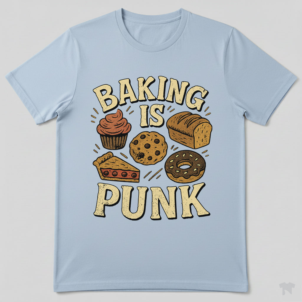 Baking Is Punk Funny Baker T-Shirt
