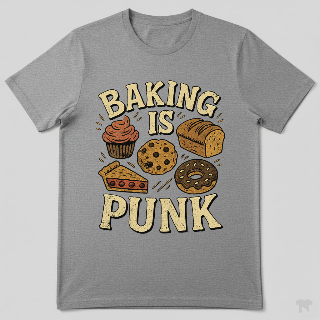 Baking Is Punk Funny Baker T-Shirt