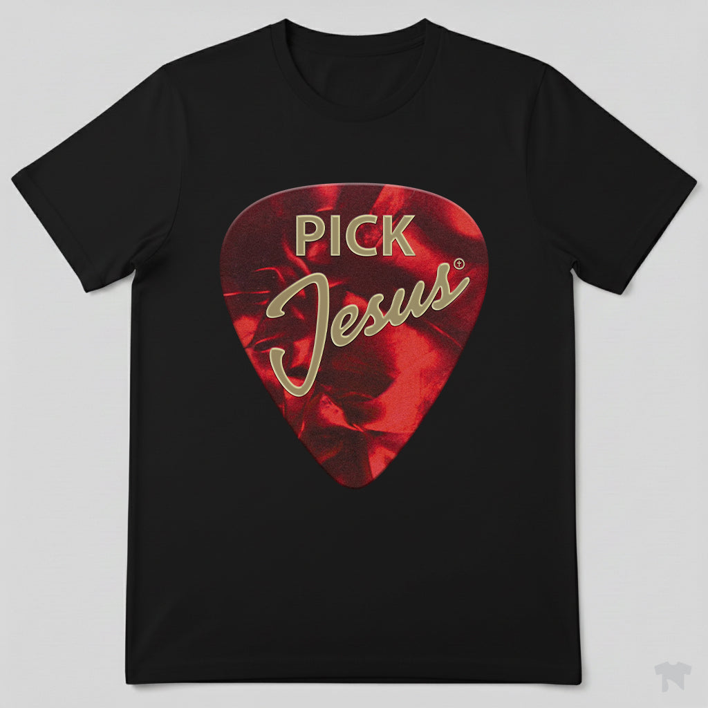 Pick Jesus Guitar Pick Christian Musician T-Shirt
