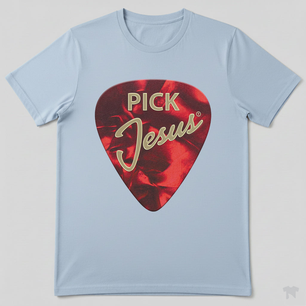Pick Jesus Guitar Pick Christian Musician T-Shirt