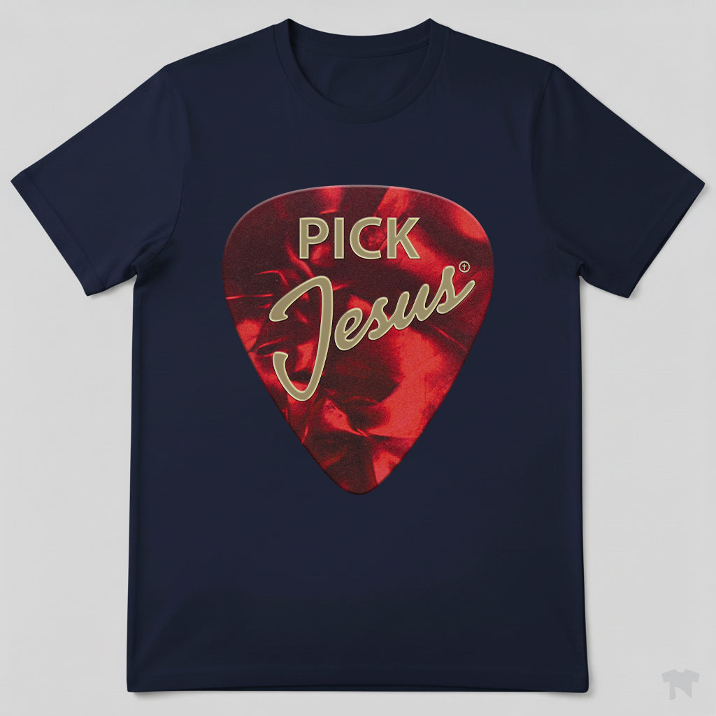 Pick Jesus Guitar Pick Christian Musician T-Shirt