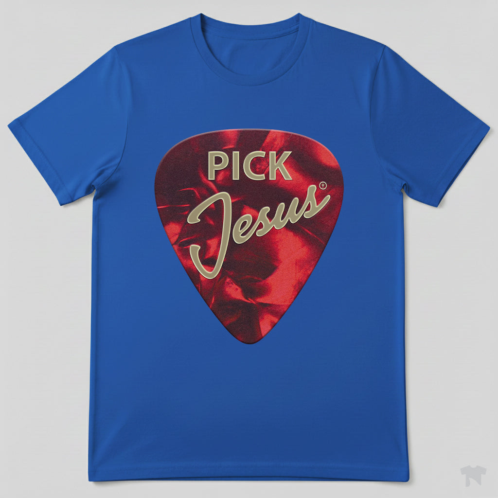Pick Jesus Guitar Pick Christian Musician T-Shirt