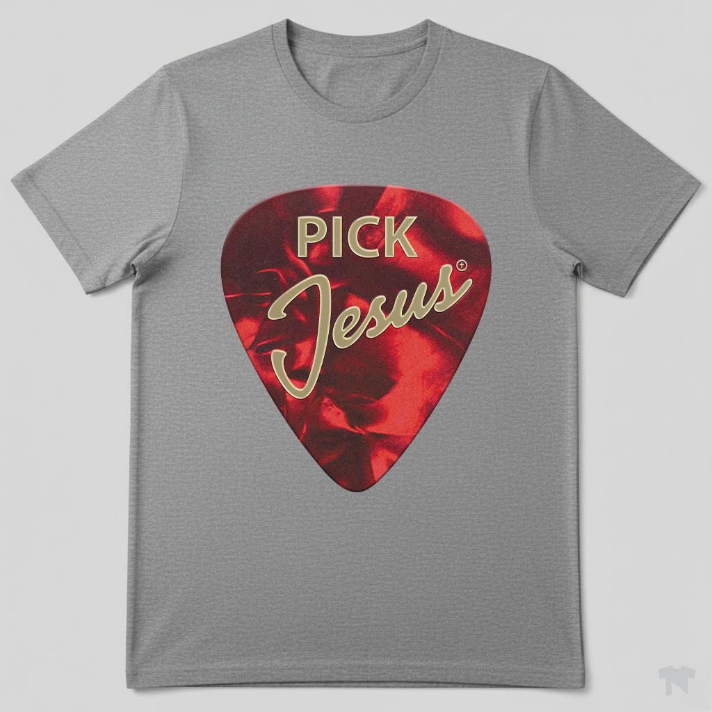 Pick Jesus Guitar Pick Christian Musician T-Shirt