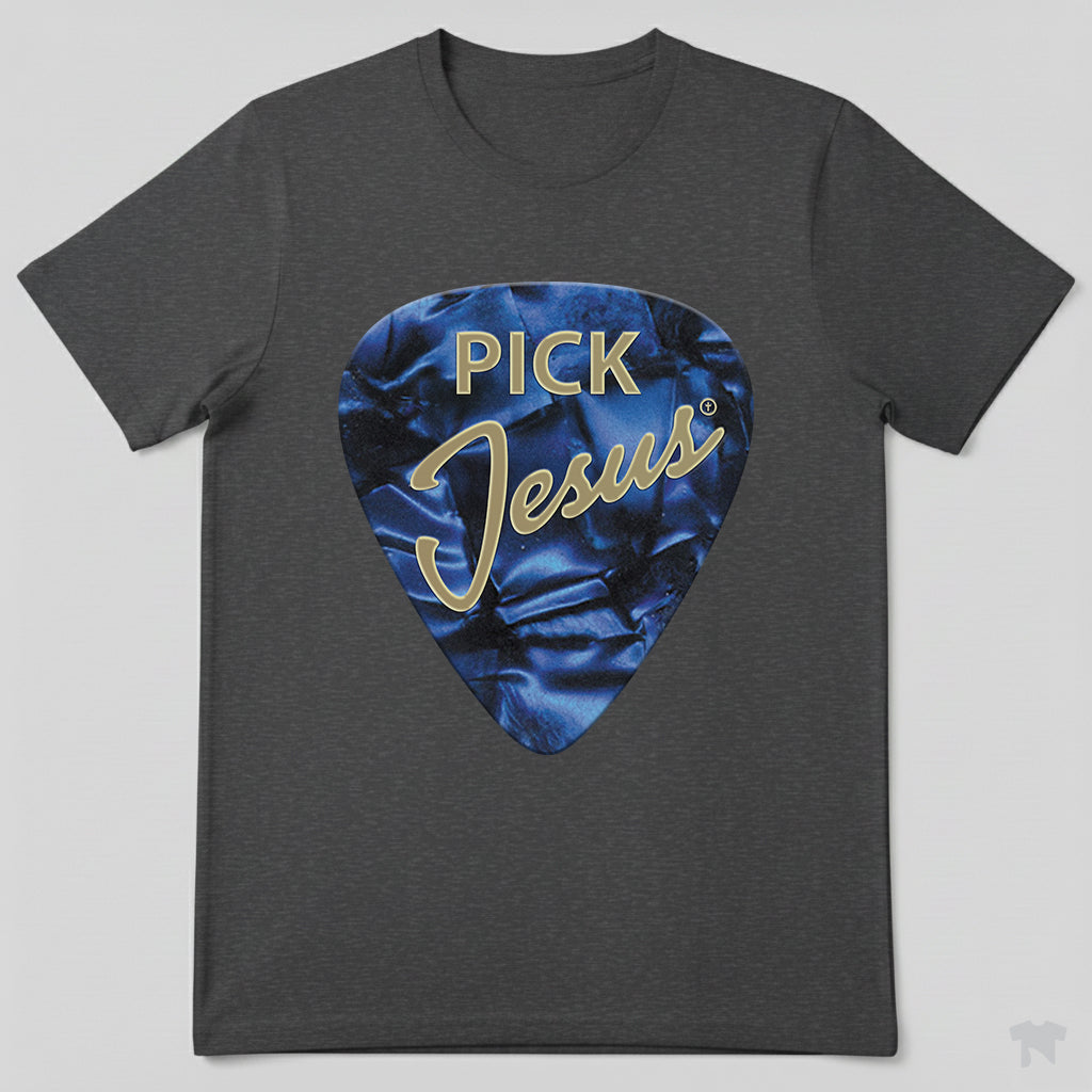 Pick Jesus Blue Guitar Pick Christian Musician T-Shirt