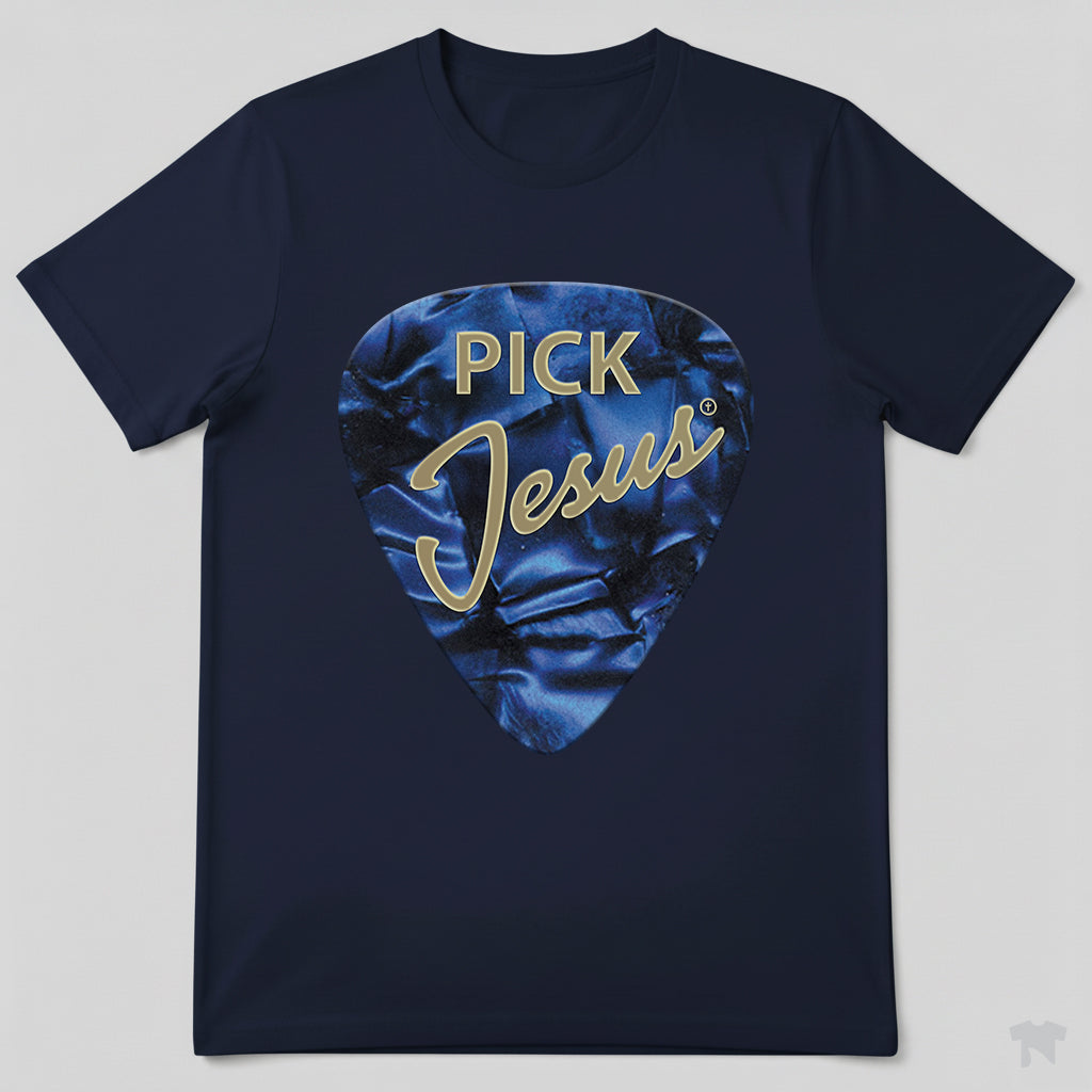 Pick Jesus Blue Guitar Pick Christian Musician T-Shirt