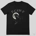 F-CAW-F Raven Gothic Dark Humor T-Shirt