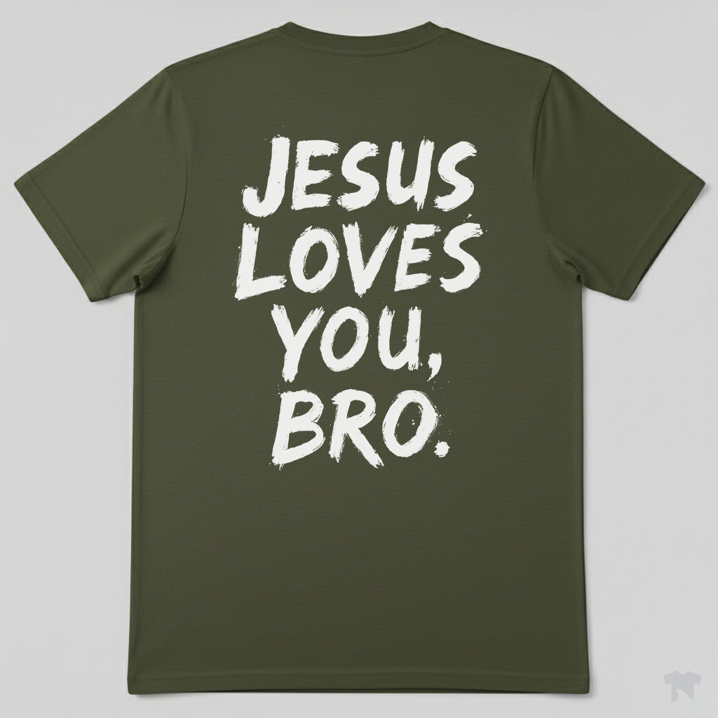Jesus Loves You Bro Casual Christian T-Shirt