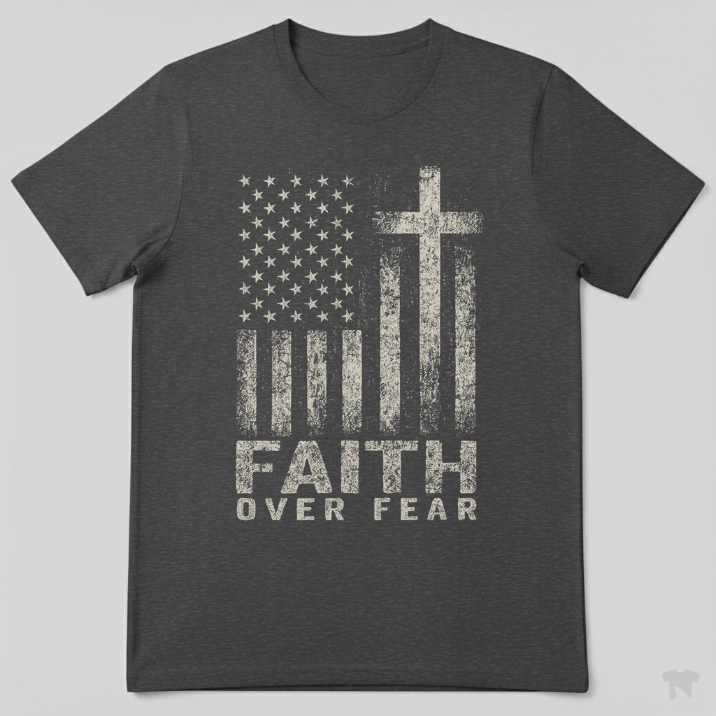 Faith Over Fear American Flag Cross Christian Patriotic T-Shirt