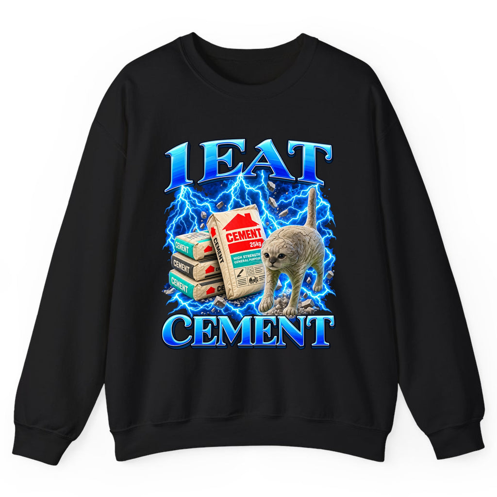 I Eat Cement Cat Meme Crewneck Sweatshirt - Black